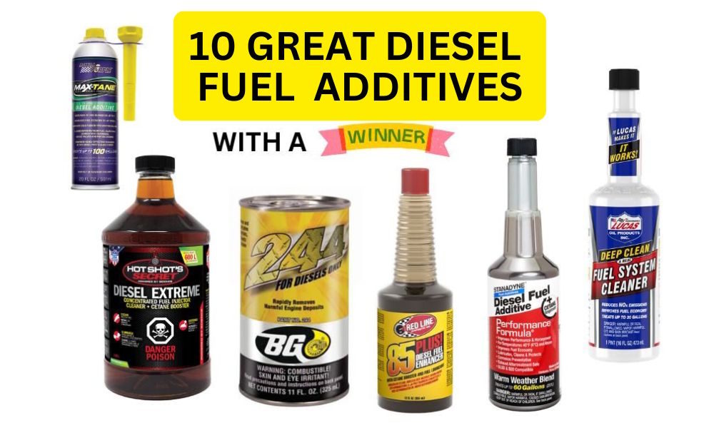 10 Great general Purpose Diesel Fuel Additives (With a Winner)