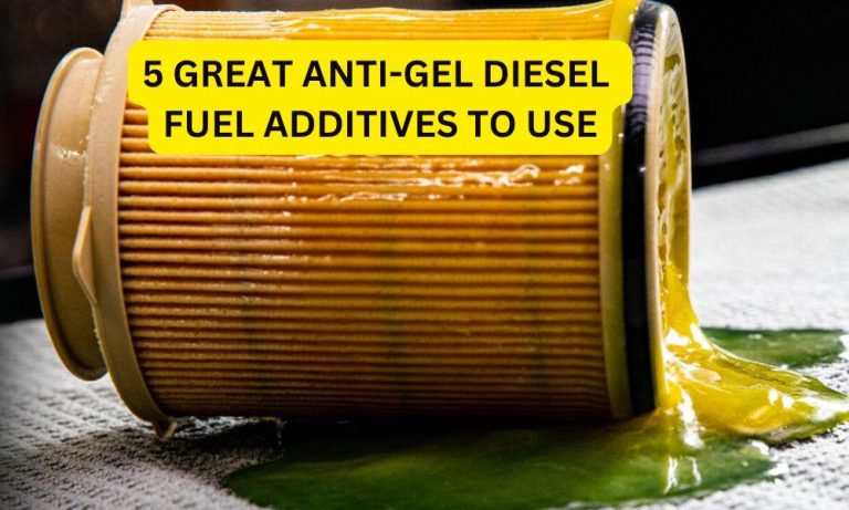 Â 5 Great Anti-Gel Diesel Fuel Additives To Use
