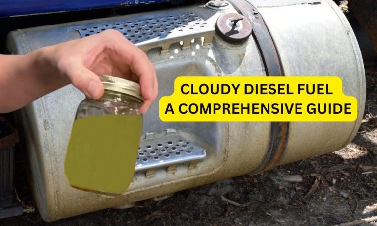 Cloudy Diesel Fuel: A Comprehensive Guide